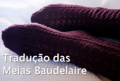 tricô em prosa - Receita traduzida Meias Baudelaire